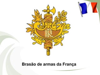 Brasão de armas da França

 