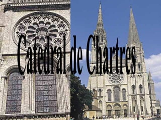 Catedral de Chartres 