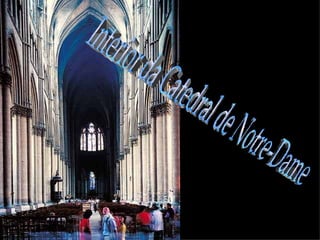 Interior da Catedral de Notre-Dame 
