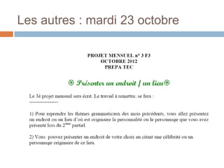 Les autres : mardi 23 octobre
 