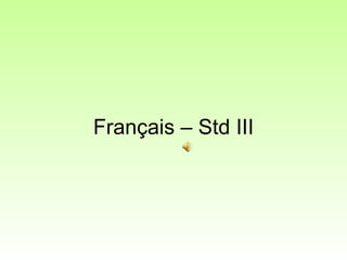 Français – Std III 