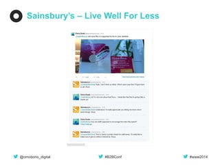@omobono_digital 
#B2BConf 
#www2014 
Sainsbury’s – Live Well For Less  