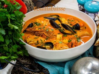 Bouillabaisse
 
