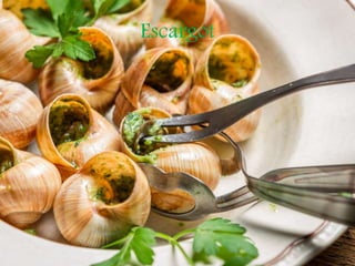 Escargot
 