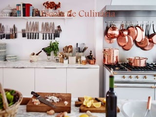 Escola de Culinária
 