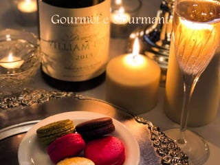 Gourmet e Gourmant
 