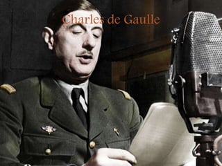 Charles de Gaulle
 