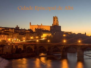 Cidade Episcopal de Albi
 