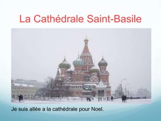 La Cathédrale Saint-Basile




Je suis allée a la cathédrale pour Noel.
 