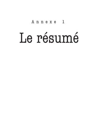 A n n e x e   1



Le résumé
 