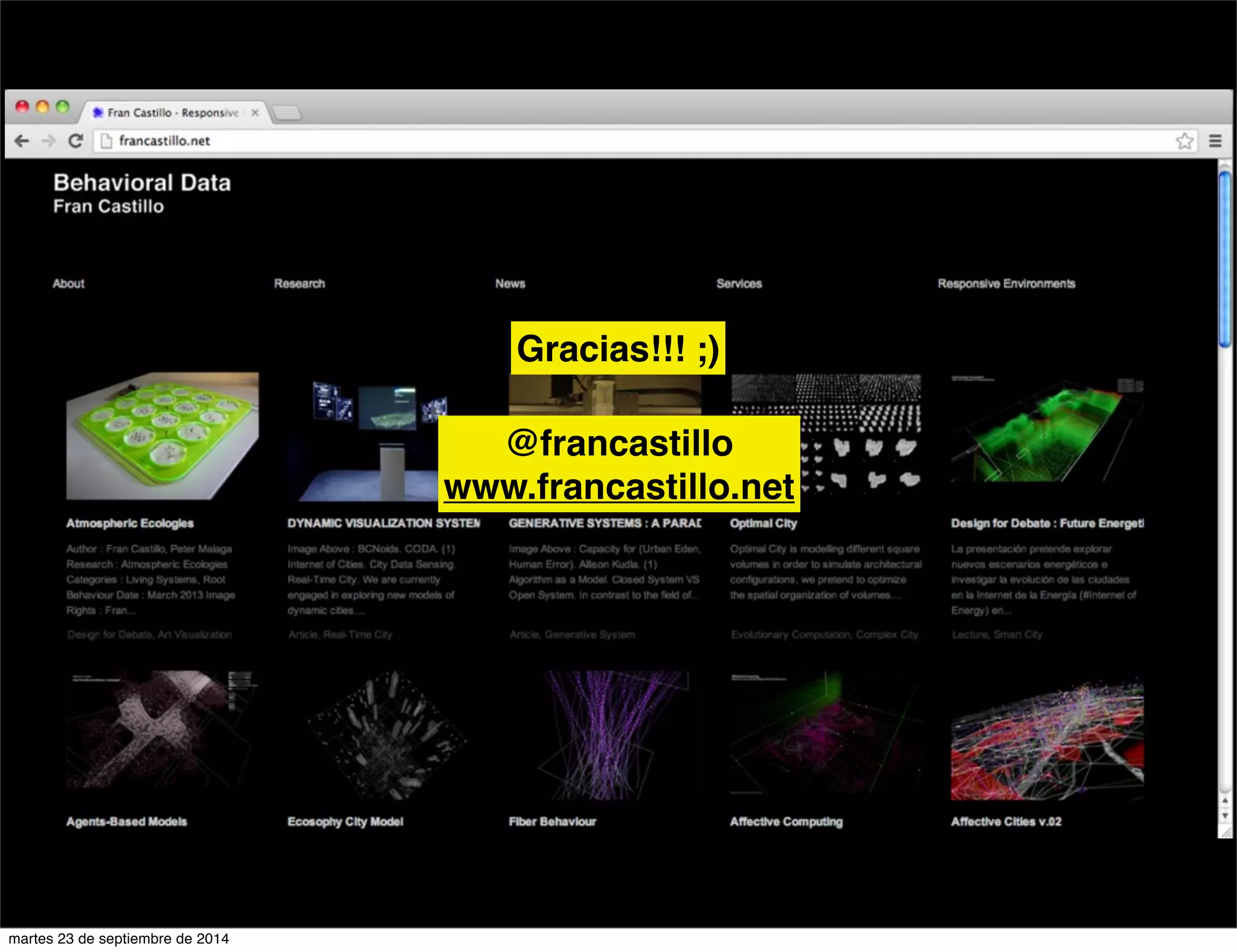 Gracias!!! ;) 
@francastillo 
www.francastillo.net 
martes 23 de septiembre de 2014 
