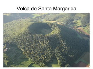Volcà de Santa Margarida 