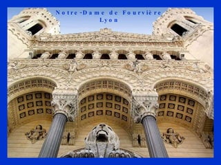 Notre-Dame de Fourvière Lyon 