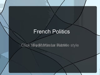 French Politics By Martin La Pierre 