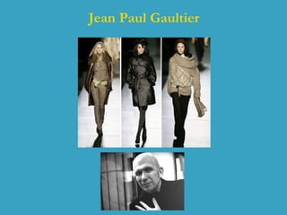 Jean Paul Gaultier 