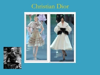 Christian Dior
 