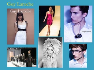 Guy Laroche
 