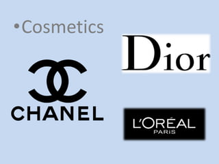 •Cosmetics
 