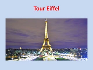 Tour Eiffel
 