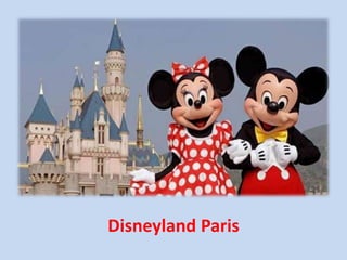 Disneyland Paris
 