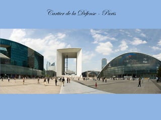 Cartier de la Défense - Paris 