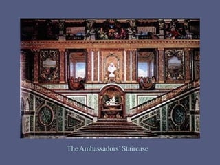 TheAmbassadors’Staircase
 