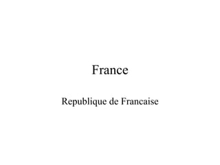 France Republique de Francaise 