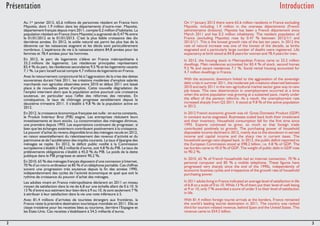 Présentation Introduction 
Au 1er janvier 2013, 65,6 millions de personnes résident en France hors 
Mayotte, dont 1,9 million dans les départements d’outre-mer. Mayotte, 
département français depuis mars 2011, compte 0,2 million d’habitants. La 
population résidant en France (hors Mayotte) a augmenté de 0,47%entre 
le 01/01/2012 et le 01/01/2013. C’est la plus faible croissance des dix 
dernières années. En 2012, le solde naturel est parmi les plus bas de la 
décennie car les naissances stagnent et les décès sont particulièrement 
nombreux. L’espérance de vie à la naissance atteint 84,8 années pour les 
femmes et 78,4 années pour les hommes. 
En 2012, le parc de logements s’élève en France métropolitaine à 
33,2 millions de logements. Les résidences principales représentent 
83,4 %du parc, les résidences secondaires 9,5%et les logements vacants 
7,1 %. Le parc locatif social compte 4,7 millions de logements en France. 
Avec le retournement conjoncturel lié à l’aggravation de la crise des dettes 
souveraines durant l’été 2011, les créations modérées d’emplois salariés 
marchands non agricoles observées entre 2010 et début 2011 ont laissé 
place à de nouvelles pertes d’emplois. Cette nouvelle dégradation de 
l’emploi intervient alors que la population active poursuit une croissance 
soutenue, en particulier sous l’effet des réformes des retraites. En 
conséquence, le taux de chômage progresse sensiblement depuis le 
deuxième trimestre 2011. Il s’établit à 9,8 % de la population active en 
2012. 
En 2012, la croissance économique française est nulle : en euros constants, 
le Produit Intérieur Brut (PIB) stagne. Les entreprises réduisent leurs 
investissements et leurs stocks. La consommation des ménages diminue, 
une première depuis 1993. Les exportations continuent de progresser, si 
bien que les échanges extérieurs contribuent positivement à la croissance. 
Le pouvoir d’achat du revenu disponible brut des ménages recule en 2012, 
en raison essentiellement du ralentissement des revenus d’activité et du 
patrimoine et de l’accélération des impôts courants. Le taux d’épargne des 
ménages se replie. En 2012, le déficit public notifié à la Commission 
européenne s’établit à 98,2 milliards d’euros, soit 4,8%du PIB. Le taux de 
prélèvements obligatoires s’établit à 45,0 % du PIB. Le poids de la dette 
publique dans le PIB progresse et atteint 90,2 %. 
En 2010, 65%des ménages français disposent d’une connexion à Internet, 
70%d’un micro-ordinateur et 85%d’un téléphone portable. Ces chiffres 
suivent une progression très soutenue depuis la fin des années 1990, 
indépendamment des cycles de l’activité économique et quel que soit le 
rythme de croissance du pouvoir d’achat des ménages. 
Les adultes vivant en France métropolitaine déclarent en 2011 un niveau 
moyen de satisfaction dans la vie de 6,8 sur une échelle allant de 0 à 10. Si 
13%d’entre eux estiment leur bien-être à 9 ou 10, ils sont seulement 7% 
à attribuer à leur satisfaction dans la vie une note inférieure à 5. 
Avec 81,4 millions d’arrivées de touristes étrangers aux frontières, la 
France reste la première destination touristique mondiale en 2011. Elle se 
classe troisième pour les recettes liées au tourisme, derrière l’Espagne et 
les États-Unis. Ces recettes s’établissent à 54,5 milliards d’euros. 
On 1st January 2013 there were 65.6 million residents in France excluding 
Mayotte, including 1.9 million in the overseas départements (French 
administrative divisions). Mayotte has been a French département since 
March 2011 and has 0.2 million inhabitants. The resident population of 
France (excluding Mayotte) rose by 0.47 % between 2012/1/1 and 
2013/1/1. This is the lowest growth rate of the last ten years. In 2012 the 
rate of natural increase was one of the lowest of the decade, as births 
stagnated and a particularly large number of deaths were registered. Life 
expectancy at birth stood at 84.8 years for women and 78.4 years for men. 
In 2012, the housing stock in Metropolitan France came to 33.2 million 
dwellings. Main residences accounted for 83.4 % of stock, second homes 
9.5 % and vacant residences 7.1 %. Social rental housing accounted for 
4.7 million dwellings in France. 
With the economic downturn linked to the aggravation of the sovereign 
debt crisis in summer 2011, the moderate job creations observed between 
2010 and early 2011 in the non-agricultural market sector gave way to new 
job losses. This new deterioration in unemployment occurred at a time 
when the active population was growing at a sustained pace, mainly under 
the effect of the pension reforms. As a result, the unemployment rate 
increased sharply from Q2 2011. It stood at 9.8%of the active population 
in 2012. 
In 2012 French economic growth was nil: Gross Domestic Product (GDP) 
in constant euros stagnated. Businesses scaled back both their investment 
and their inventory. Household consumption fell for the first time since 
1993. Exports continued to grow, so much so that foreign trade 
contributed positively to growth. The purchasing power of household 
disposable income declined in 2012, mainly due to the slowdown in earned 
income and capital income and the sharp rise in current taxes. The 
household savings ratio slipped back. In 2012, the public deficit reported to 
the European Commission stood at €98.2 billion, i.e. 4.8 % of GDP. The 
tax burden came to 45.0%of GDP. The weight of public debt in GDP rose 
to 90.2 %. 
In 2010, 65 % of French households had an internet connection, 70 % a 
personal computer and 85 % a mobile telephone. These figures have 
progressed very sharply since the end of the 1990s, independently of 
economic business cycles and irrespective of the growth rate of household 
purchasing power. 
In 2011 adults living in France indicated an average level of satisfaction in life 
of 6.8 on a scale of 0 to 10. While 13%of them put their level of well-being 
at 9 or 10, only 7%awarded a score of under 5 to their level of satisfaction 
in life. 
With 81.4 million foreign tourist arrivals at the borders, France remained 
the world’s leading tourist destination in 2011. The country was ranked 
third for tourism-related revenue, behind Spain and the United States. This 
revenue came to €54.5 billion. 
2 3 
 