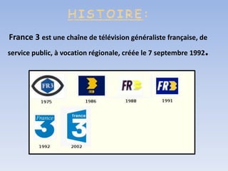 France 3 est une chaîne de télévision généraliste française, de
                                                              .
service public, à vocation régionale, créée le 7 septembre 1992
 