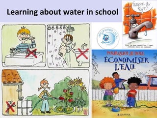 Learning about water in school

 