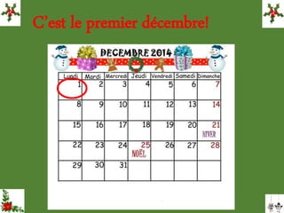 C’est le premier décembre!
 