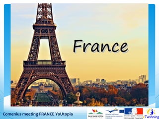 Comenius meeting FRANCE YoUtopia

 