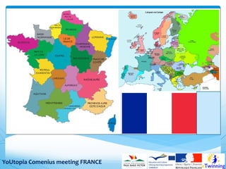 YoUtopia Comenius meeting FRANCE

 