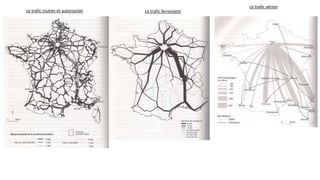 Le trafic ferroviaireLe trafic routier et autoroutier
Le trafic aérien
 