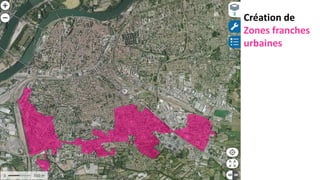 Création de
Zones franches
urbaines
 
