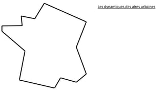 Les dynamiques des aires urbaines
 