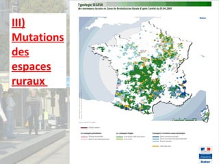 III)
Mutations
des
espaces
ruraux

 
