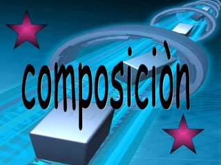 composiciòn 