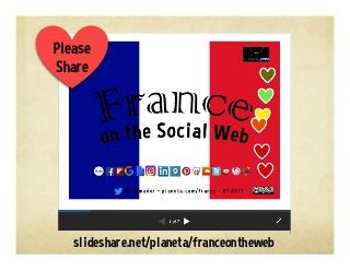 slideshare.net/planeta/franceontheweb
Please
Share
 
