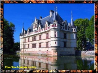 Eau-Des-Auseuax  kastély 