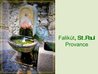 Falikút , St.Paul Provance 