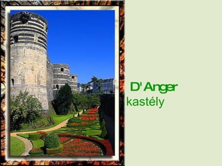D'Anger  kastély 