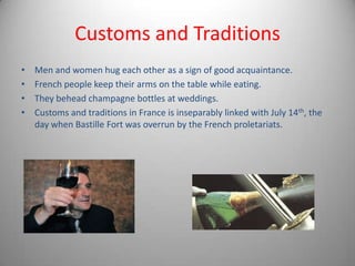 French Customs Examples France power point | PPTX