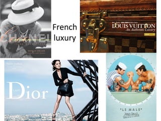 French
luxury

 