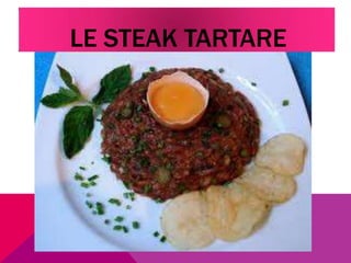 LE STEAK TARTARE
 