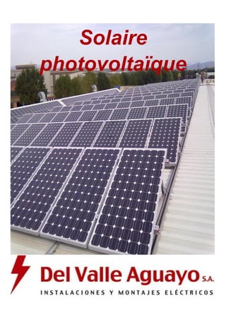 Solaire 
photovoltaïque 
 