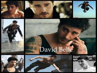 David Belle
 