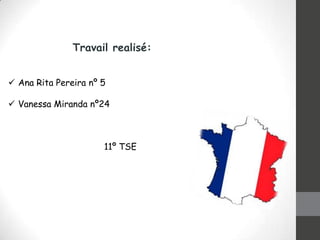Travail realisé:
 Ana Rita Pereira nº 5
 Vanessa Miranda nº24

11º TSE

 