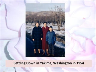Settling Down in Yakima, Washington in 1954 