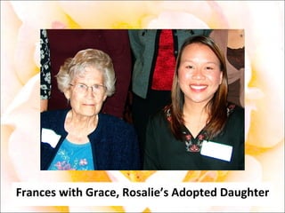 Frances with Grace, Rosalie’s Adopted Daughter 